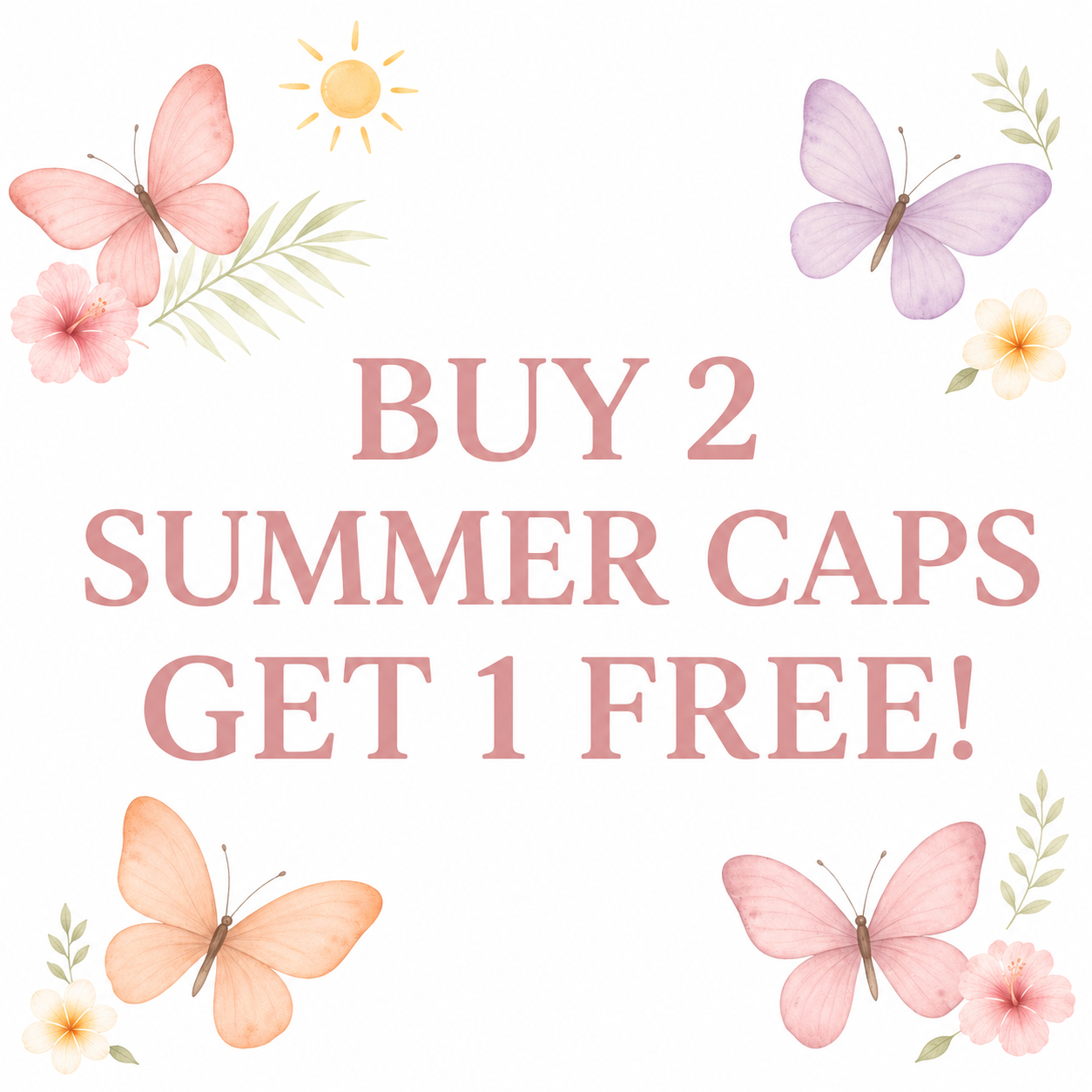 Buy 2 Summer Caps Get 1 FREE!